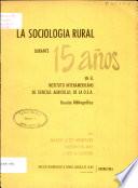 La Sociologia Rural Durante 15 Anos En El Instituto Interamericano De Ciencia Agricolas De La O.E.A