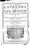La Soledad Laureada por S. Benito y sus hijos en las Iglesias de España y teatro monástico [...]