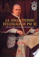 La sollecitudine ecclesiale di Pio XI