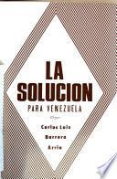 La solución para Venezuela