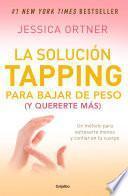 La solución tapping para bajar de peso (y quererte más)