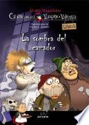 La sombra del cazador / The Hunter's Shadow