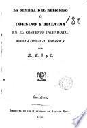 La sombra del religioso o Corsino y Malvina en el convento incandiado