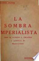 La sombra imperialista