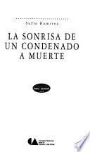 La sonrisa de un condenado a muerte