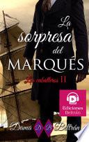 La sorpresa del Marqués