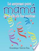La sorpresa para mamá en el día de las madres