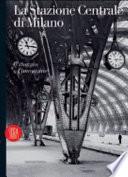 La Stazione Centrale di Milano