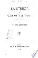 La strega di Campo dei fiori romanzo originale di Ulisse Barbieri