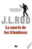La suerte de los irlandeses (Serie Pat MacMillan 1)