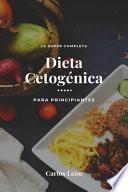 La Super Completa Dieta Cetogénica Para Principiantes