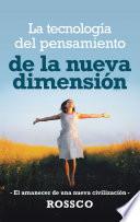 La Tecnología Del Pensamiento De La Nueva Dimensión