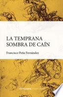 Libro La temprana sombra de Caín