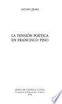 La tensión poética en Francisco Pino