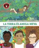 La Terra és amiga meva