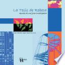 La Tesis de Rebeca: apuntes de una joven investigadora