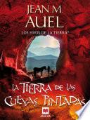 La tierra de las cuevas pintadas