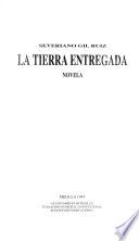 La tierra entregada