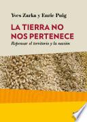 La Tierra no nos pertenece