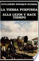 La tierra purpúrea ; Allá lejos y hace tiempo