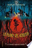 La tierra sin retorno (La piedra del demonio 2)