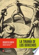La tiranía de los Derechos