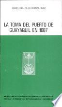La toma del puerto de Guayaquil en 1687