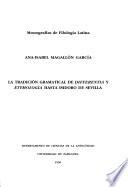 La tradición gramatical de differentia y etymología hasta Isidoro de Sevilla