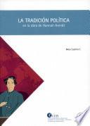 La tradición política en la obra de Hannah Arendt