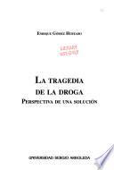 La tragedia de la droga