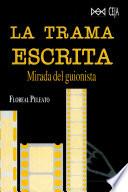 La trama escrita