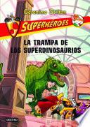 La trampa de los superdinosaurios