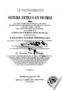 La Transformación del sistema antiguo en decimal