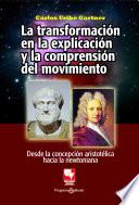 La transformación en la explicación y la comprensión del movimiento