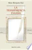 La transparencia engaña
