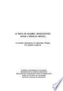 La trata de mujeres, adolescentes, niñas y niños en Mexico