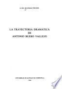 La trayectoria dramática de Antonio Buero Vallejo