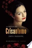 La Trilogía Del Crisantemo