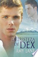 La tristeza de Dex