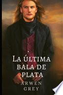 La última bala de plata