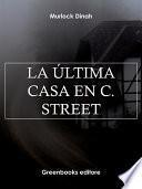 La última casa en C. Street