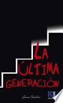 La última generación