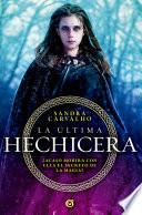 La última hechicera