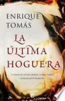 La última hoguera