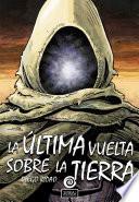 La Última Vuelta sobre la Tierra