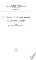 La unidad de la vida moral según Aristóteles