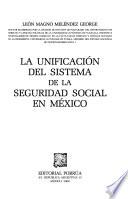 La unificación del sistema de la seguridad social en México