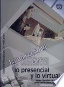 La universidad entre lo presencial y lo virtual