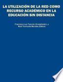 La utilización de la red como recurso académico en la educación sin distancia: recopilación de materiales y documentos
