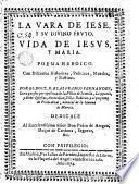 La vara de Iese y su divino fruto, vida de Jesus y Maria